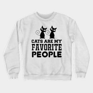 Cats Are My Favorite People T Shirt For Women Men Crewneck Sweatshirt